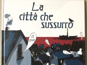 città-sussurrò-Giuntina-Santomauro-Galline-Volanti
