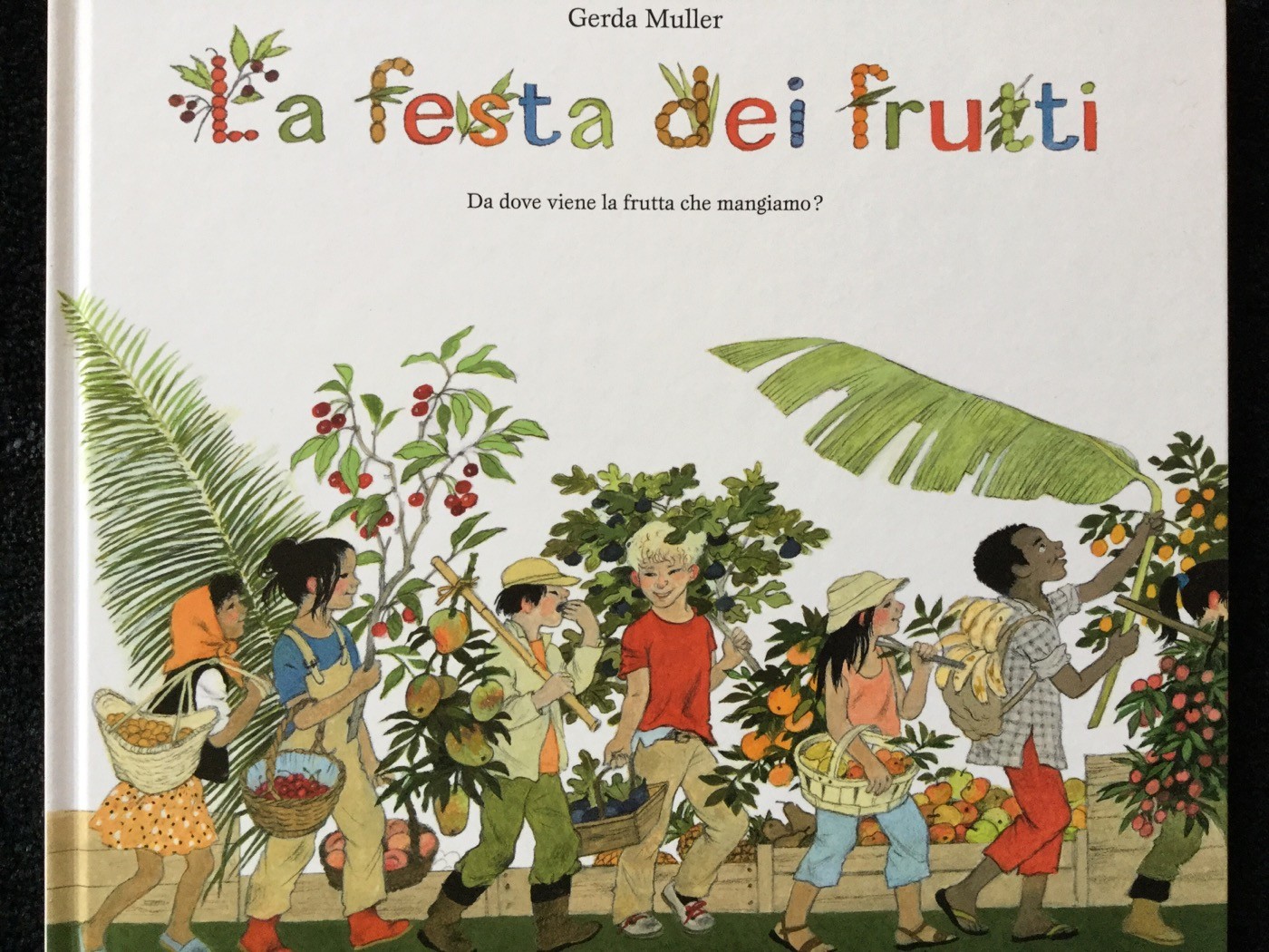 La festa dei frutti | Gerda Muller | Babalibri - Galline Volanti