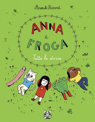 Anna e Froga | Baopublishing | Anouk Ricard | GallineVolanti