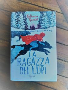 La ragazza dei lupi | Katherine Rundell | Rizzoli