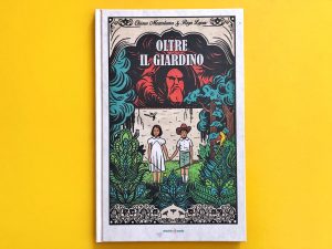 Oltre-giardino-Chiara-Mezzalama-Régis-Lejonc-Orecchio-Acerbo
